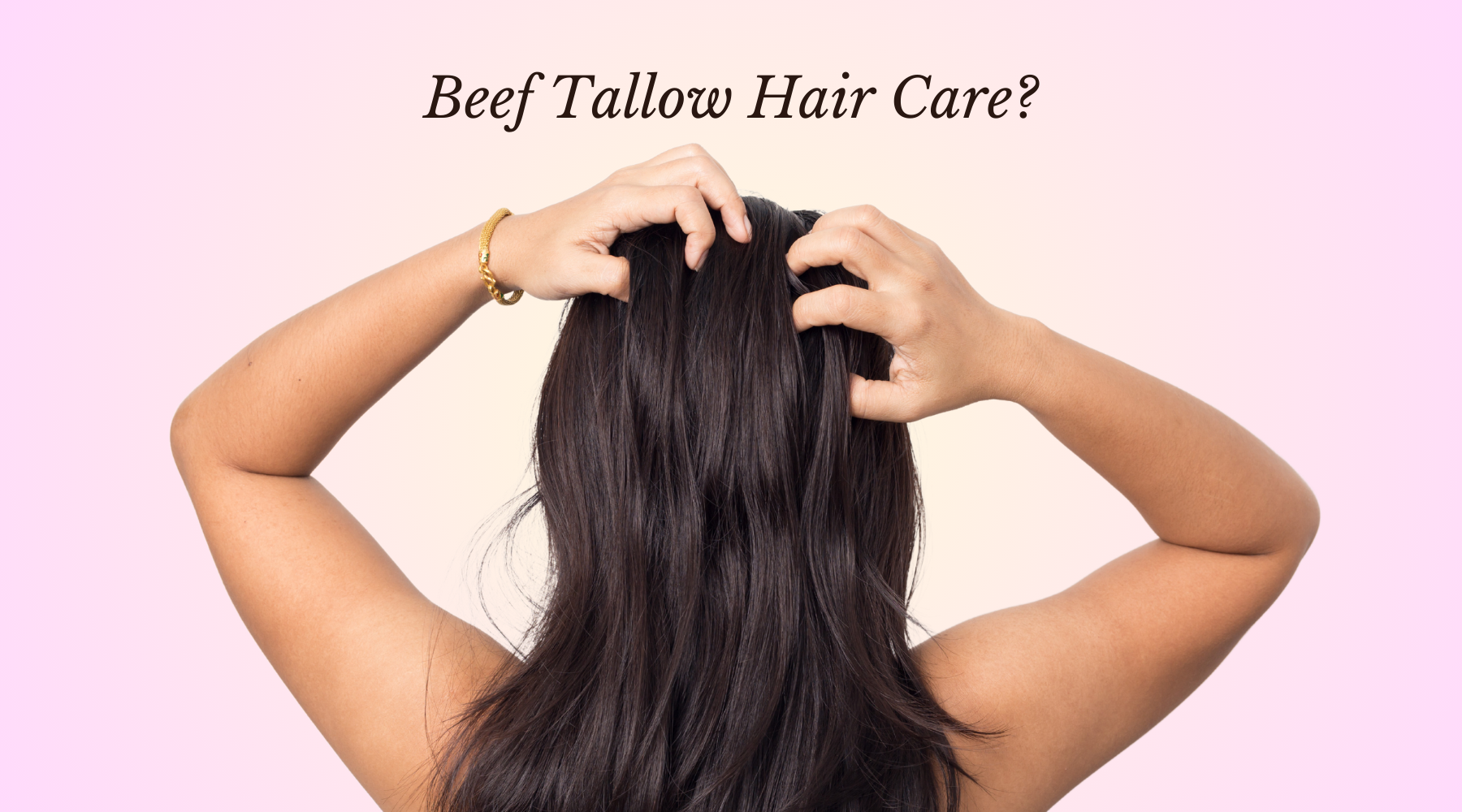 The Benefits of Beef Tallow for Hair