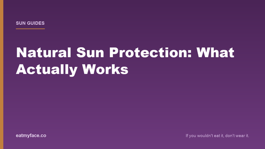 Natural Sun Protection: What Actually Works (and What's Just a Vibe)